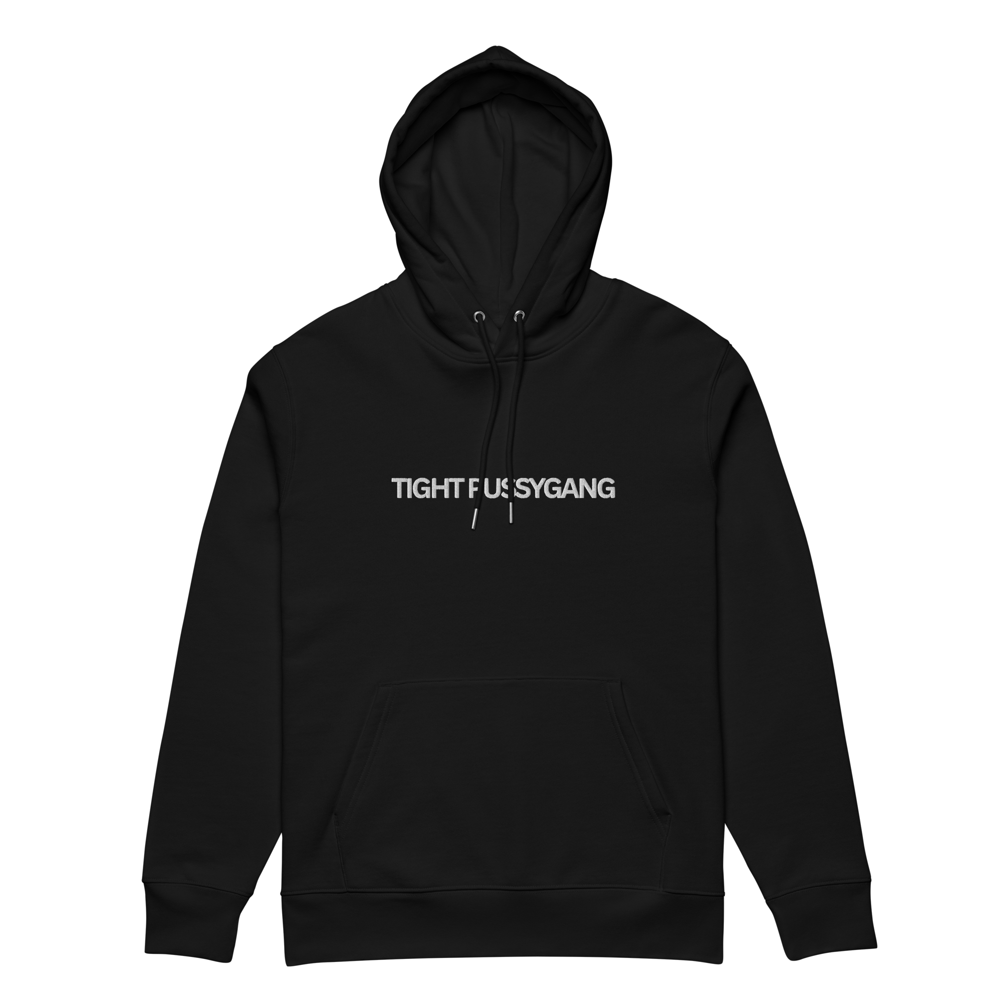 "TIGHT PUSSYGANG" Hoodie