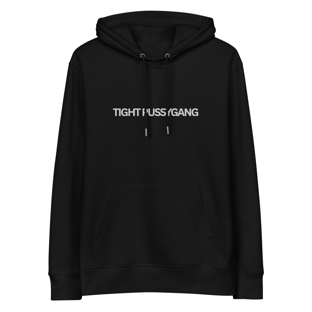 "TIGHT PUSSYGANG" Hoodie