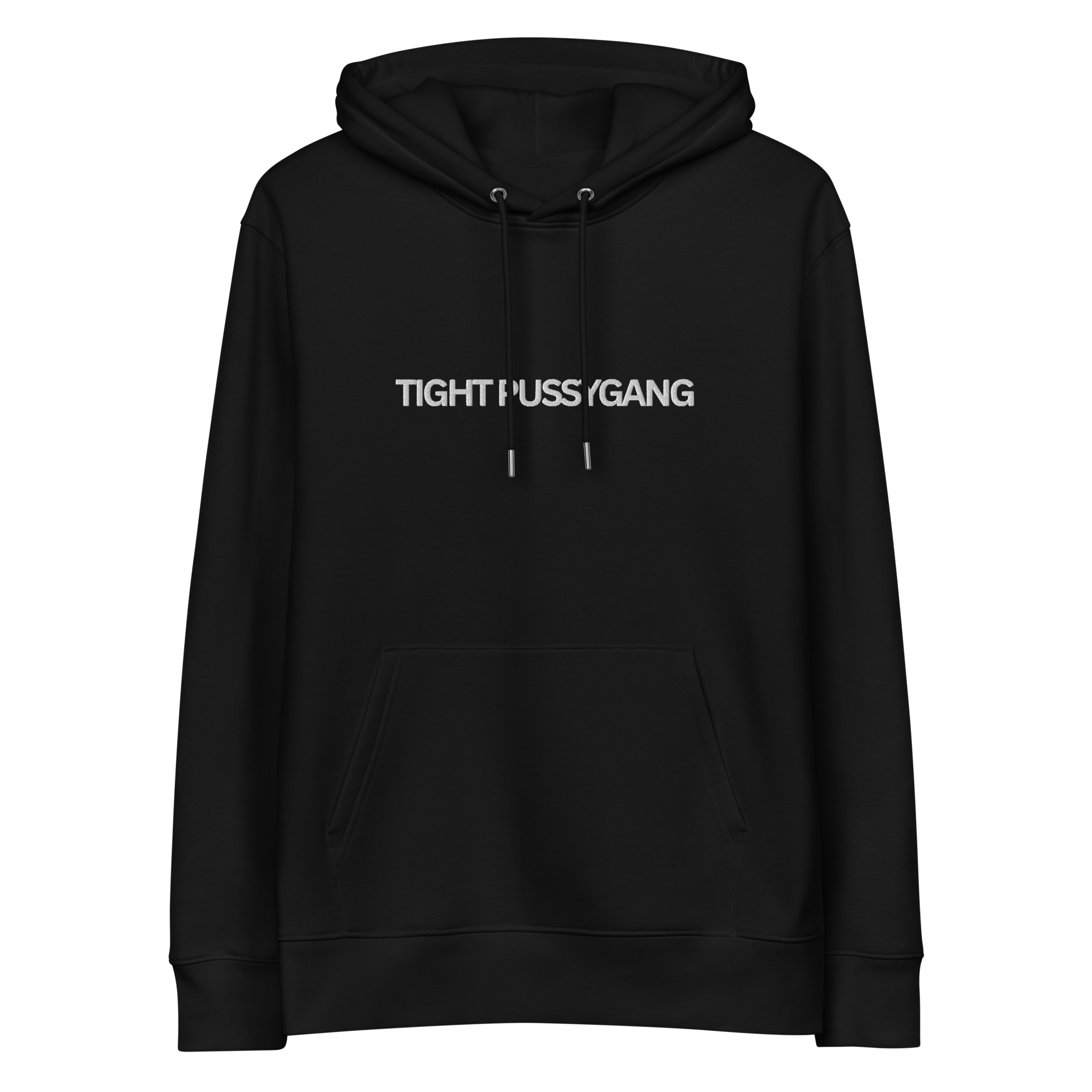 "TIGHT PUSSYGANG" Hoodie